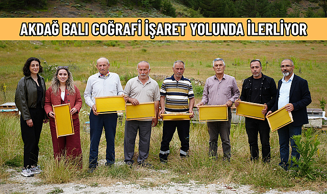 AKDAĞ BALI COĞRAFİ İŞARET YOLUNDA İLERLİYOR
