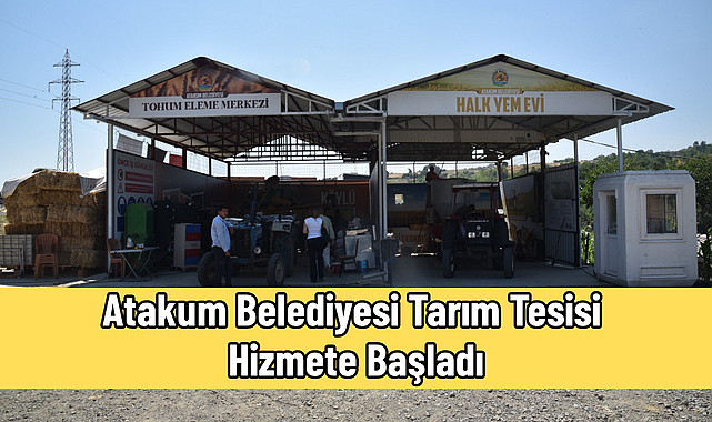 Atakum Belediyesi Tarım Tesisi Hizmete Başladı