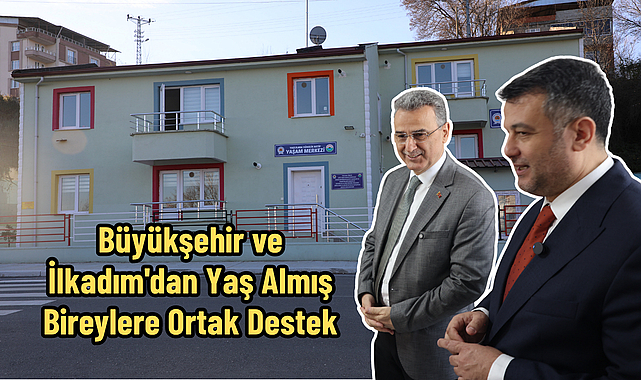 Büyükşehir ve İlkadım'dan Yaş Almış Bireylere Ortak Destek