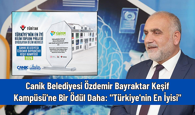 Canik Belediyesi Özdemir Bayraktar Keşif Kampüsü'ne Bir Ödül Daha