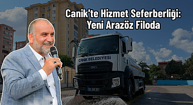 Canik'te Hizmet Seferberliği: Yeni Arazöz Filoda