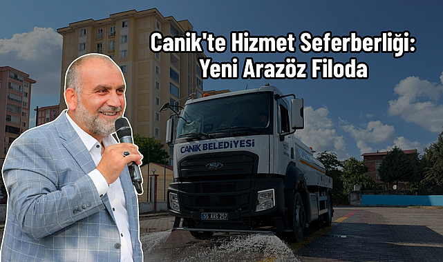 Canik'te Hizmet Seferberliği: Yeni Arazöz Filoda