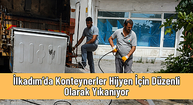 İlkadım’da Konteynerler Hijyen İçin Düzenli Olarak Yıkanıyor