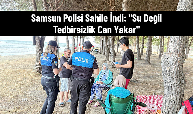 Samsun Polisi Sahile İndi: