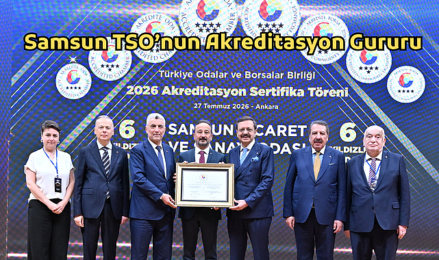 Samsun TSO’nun Akreditasyon Gururu