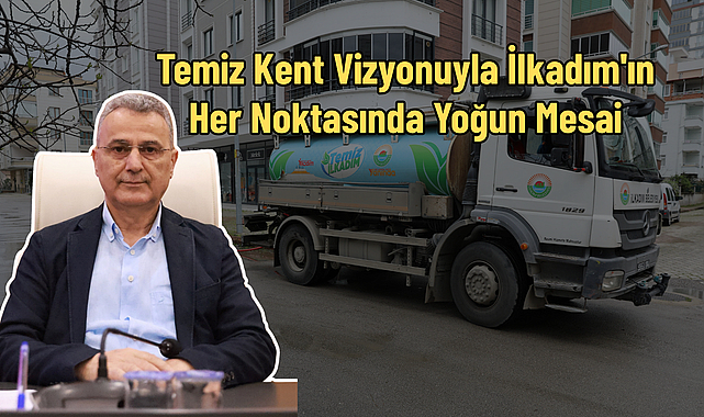 Temiz Kent Vizyonuyla İlkadım'ın Her Noktasında Yoğun Mesai