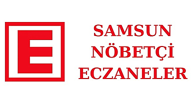 1 Ağustos Samsun Nöbetçi Eczaneler