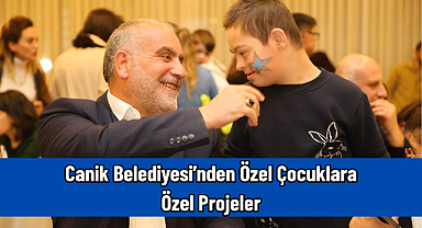 Canik Belediyesi’nden Özel Çocuklara Özel Projeler
