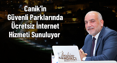 Canik'in Güvenli Parklarında Ücretsiz İnternet Hizmeti Sunuluyor