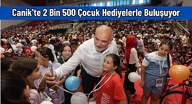 Canik'te 2 Bin 500 Çocuk Hediyelerle Buluşuyor