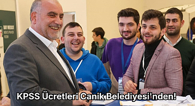 Canik Var, Sınav Ücreti Yok: KPSS Ücretleri Canik Belediyesi'nden!