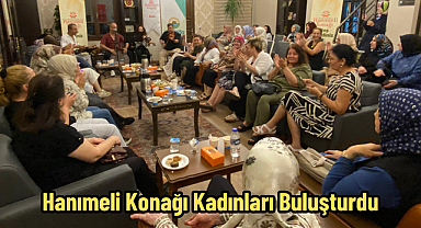 Hanımeli Konağı Kadınları Buluşturdu