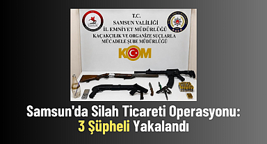 Samsun'da Silah Ticareti Operasyonu:3 Şüpheli Yakalandı