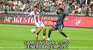 SAMSUNSPOR A.Ş.: 0 FENERBAHÇE A.Ş.: 2