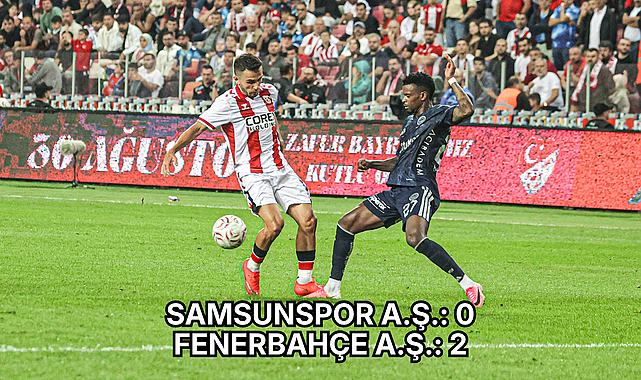 SAMSUNSPOR A.Ş.: 0 FENERBAHÇE A.Ş.: 2