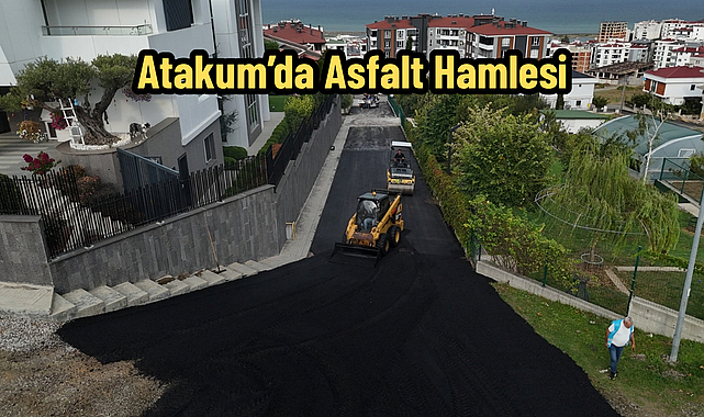 Atakum’da Asfalt Hamlesi