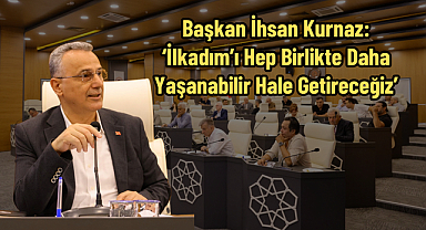 Başkan İhsan Kurnaz: ‘İlkadım’ı Hep Birlikte Daha Yaşanabilir Hale Getireceğiz’