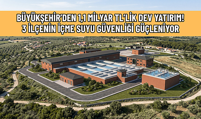 BÜYÜKŞEHİR’DEN 1,1 MİLYAR TL’LİK DEV YATIRIM!