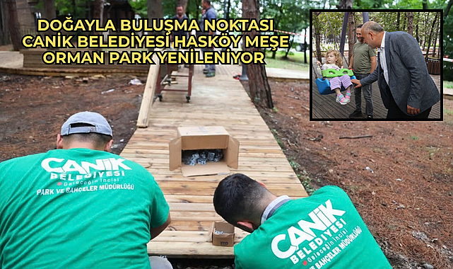 Canik Belediyesi Hasköy Meşe Orman Park Yenileniyor