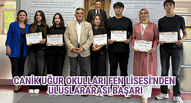 CANİK UĞUR OKULLARI FEN LİSESİ'NDEN ULUSLARARASI BAŞARI