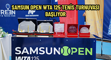 DÜNYA TENİSİNİN YILDIZLARI SAMSUN’DA BULUŞUYOR