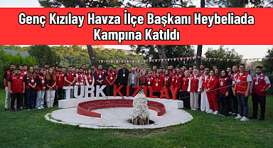 Genç Kızılay Havza İlçe Başkanı Heybeliada Kampına Katıldı