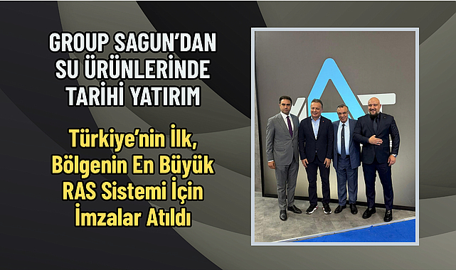 GROUP SAGUN’DAN SU ÜRÜNLERİNDE TARİHİ YATIRIM