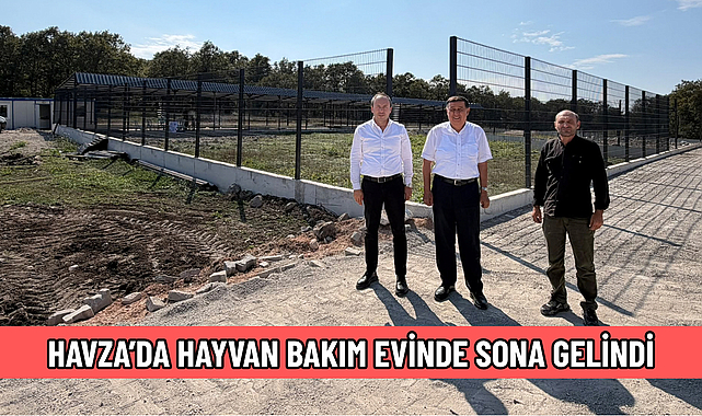 HAVZA’DA HAYVAN BAKIM EVİNDE SONA GELİNDİ