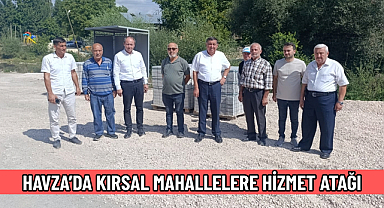 HAVZA’DA KIRSAL MAHALLELERE HİZMET ATAĞI