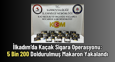 İlkadım’da Kaçak Sigara Operasyonu: 5 Bin 200 Doldurulmuş Makaron Yakalandı