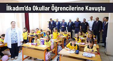 İlkadım’da Okullar Öğrencilerine Kavuştu