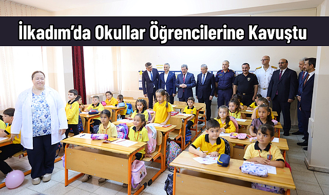 İlkadım’da Okullar Öğrencilerine Kavuştu