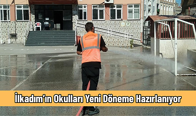 İlkadım’ın Okulları Yeni Döneme Hazırlanıyor