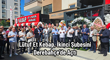 Lütuf Et Kebap, İkinci Şubesini Derebahçe’de Açtı