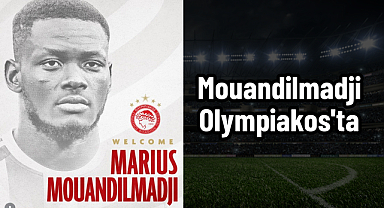 Mouandilmadji Olympiakos'ta