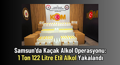 Samsun'da Kaçak Alkol Operasyonu: 1 Ton 122 Litre Etil Alkol Yakalandı