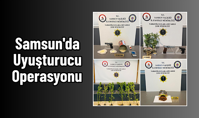 Samsun'da Uyuşturucu Operasyonu