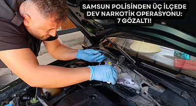 Samsun Polisinden Üç İlçede Dev Narkotik Operasyonu: 7 Gözaltı!