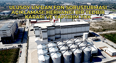 Ulusoy Un’dan fon soruşturması açıklaması: Herhangi bir tedbir kararı ve yaptırım yok