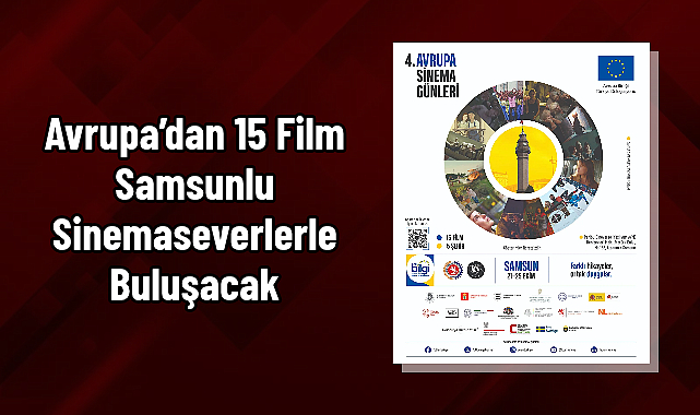 Avrupa’dan 15 Film Samsunlu Sinemaseverlerle Buluşacak