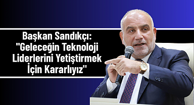 Başkan Sandıkçı: