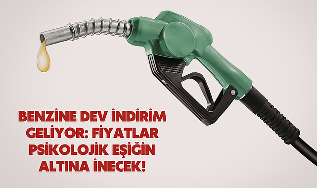 Benzine Dev İndirim Geliyor: Fiyatlar Psikolojik Eşiğin Altına İnecek!