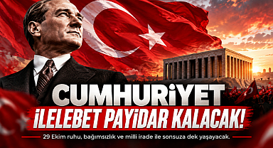 BİR MİLLETİN YENİDEN DİRİLİŞİ: CUMHURİYET İLELEBET PAYİDAR KALACAK!