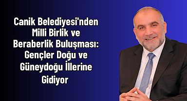 Canik Belediyesi'nden Milli Birlik ve Beraberlik Buluşması
