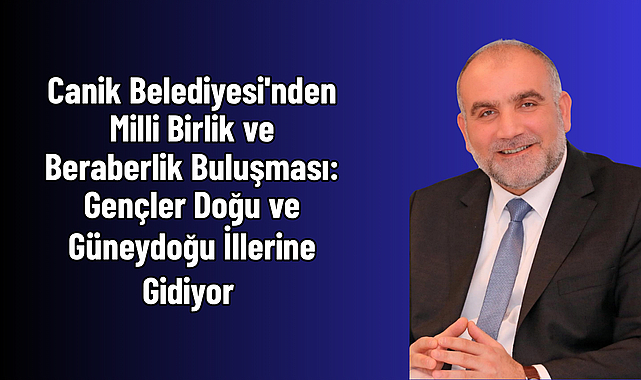 Canik Belediyesi'nden Milli Birlik ve Beraberlik Buluşması