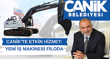 Canik'te Etkin Hizmet: Yeni İş Makinesi Filoda