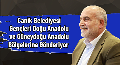 Canikli Gençler Güneydoğu’nun İzinde: Milli Birlik ve Kardeşlik Yolculuğu