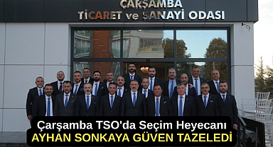 Çarşamba TSO'da Ayhan Sonkaya Yeniden Başkan Seçildi
