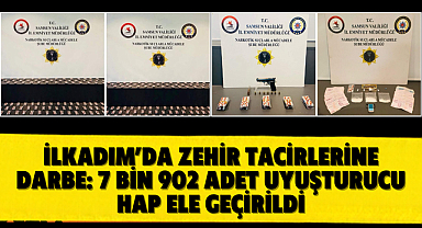İLKADIM’DA ZEHİR TACİRLERİNE DARBE: 7 BİN 902 ADET UYUŞTURUCU HAP ELE GEÇİRİLDİ