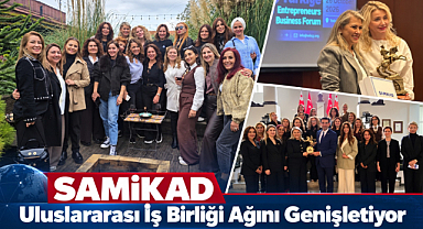 SAMİKAD Uluslararası İş Birliği Ağını Genişletiyor